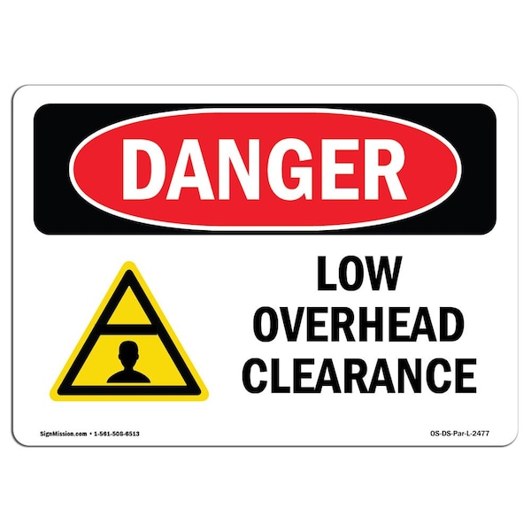 Safety Sign, OSHA Danger, 7" Height, Aluminum, Low Overhead Clearance, Landscape